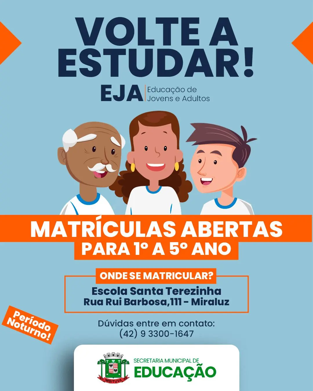 Matrículas abertas para o EJA (Educação de Jovens e Adultos) em Imbituva