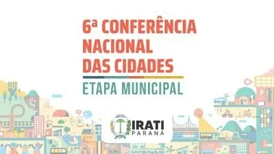 Irati sedia etapa municipal da 6ª Conferência Nacional das Cidades